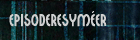 Episoderesym�er