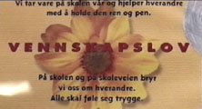 Vennskapsloven er et godt hjelpemiddel på denne skolen.
