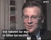 Douglas Doman understreker at alle barn er født med en stor mengde hjerneceller. Douglas Doman understreker at alle barn er født med en stor mengde hjerneceller.