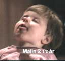 Malins regelmessige trening er godt dokumentert. Malins regelmessige trening er godt dokumentert.
