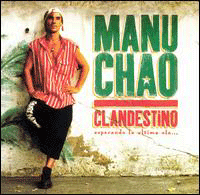 "Clandestino" tok Manu Chao til topps på salgslistene. Illustrasjon: Albumcover.