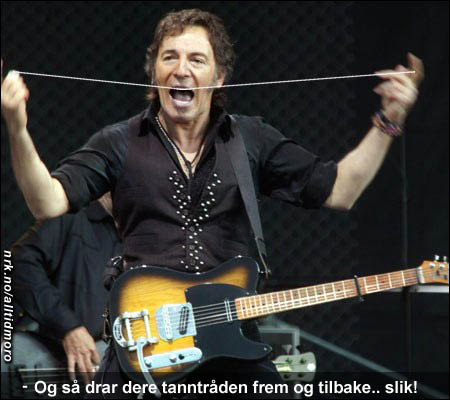 Bruce Springsteens Norgesturné er sponset av en ledende tanntrådprodusent. (Innsendt av Magne Askerøi Moe)