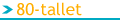 80-tallet
