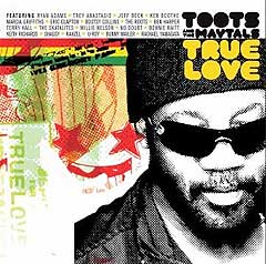 Toots and the Maytals: ”True Love”.