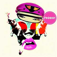 Prodigy: "Always outnumbered, never outgunned", XL Recordings. Prodigy: "Always outnumbered, never outgunned", XL Recordings.