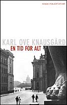 Karl Ove Knausgård «En tid for alt» Oktober 2004