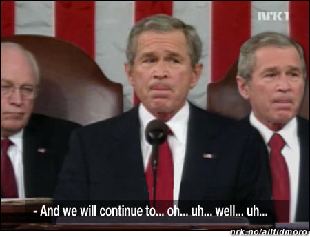 Bush hadde store problemer med å forklare hvorfor Bush 2 plutselig dukket opp. (Innsendt av Carina Bringedal)