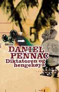 Daniel Pennac «Diktatoren og hengekøya» Oversatt av Kjell Olaf Jensen Pax 2005