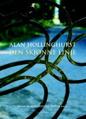 Alan Hollinghurst Den skjønne linje Oversatt av Kjell og Kari Risvik Cappelen 2005