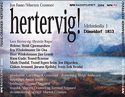 Lyddramaet «Hertervig» av Morten Cranner/ Jon Fosse