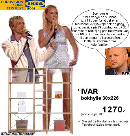 - Jessica på 29 og Magnus på 36 har mindre utstråling enn bokhyllen Ivar fra IKEA. Slik presenterte kommentator Jostein Pedersen Sveriges bidrag i 2003. - Jessica på 29 og Magnus på 36 har mindre utstråling enn bokhyllen Ivar fra IKEA. Slik presenterte kommentator Jostein Pedersen Sveriges bidrag i 2003.