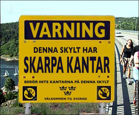 Den nye Svinesundsbroa er forsvarlig merket på svensk side. (Alltid Moro)