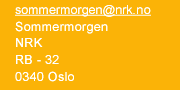 sommermorgen@nrk.no