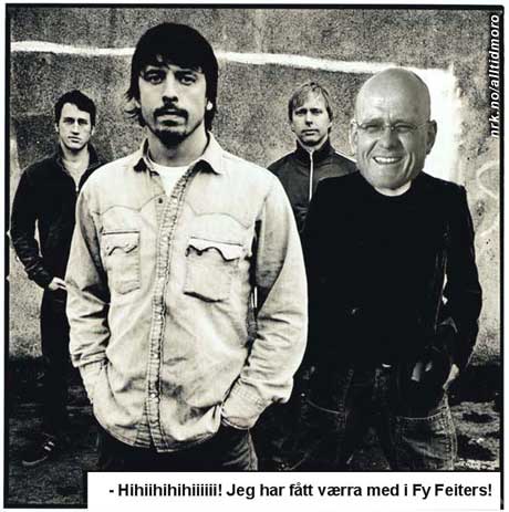 Jan Erik Larssen er kjent for uttrykket "Fy feite!". I helgen fikk han spille med bandet Foo Fighters. (Innsendt av Kjell M. Kaasa)
