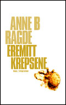 Anne B. RagdeEremittkrepseneOktober forlag 2005
