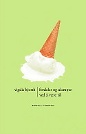 Fordeler og ulemper ved å være til. Cappelen Fordeler og ulemper ved å være til. Cappelen