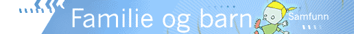 Familie og barn