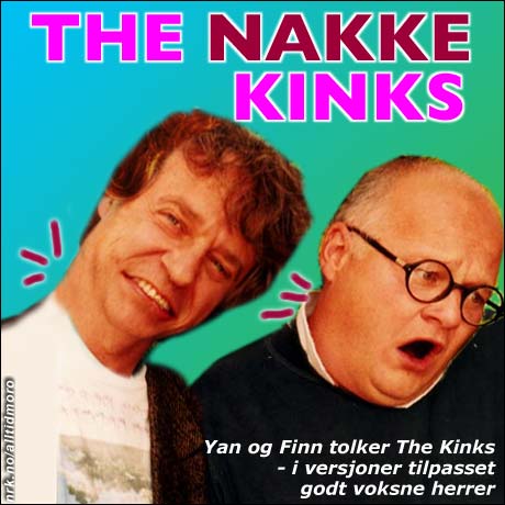 Kink i nakken: Herreavdelingen er glad i låter av The Kinks. (Alltid Moro)