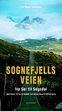 Sognefjellsveien - bok av Olav Breen.