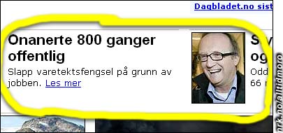 Dagbladet lar endelig Odd J. Nelvik få smake sin egen medisin med tvetydige oppslag. (Innsendt av Arvid T.)