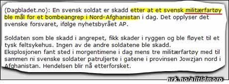 Har journalistene i Dagbladet alvorlige problemer med sin svensk (fordon=kjøretøy, ikke fartøy)? Eller var det en svensk marinegast som ble skadet da Svenska Flottan ble torpedert ved kysten av Afghanistan? (Innsendt av Jan S.) Har journalistene i Dagbladet alvorlige problemer med sin svensk (fordon=kjøretøy, ikke fartøy)? Eller var det en svensk marinegast som ble skadet da Svenska Flottan ble torpedert ved kysten av Afghanistan? (Innsendt av Jan S.)